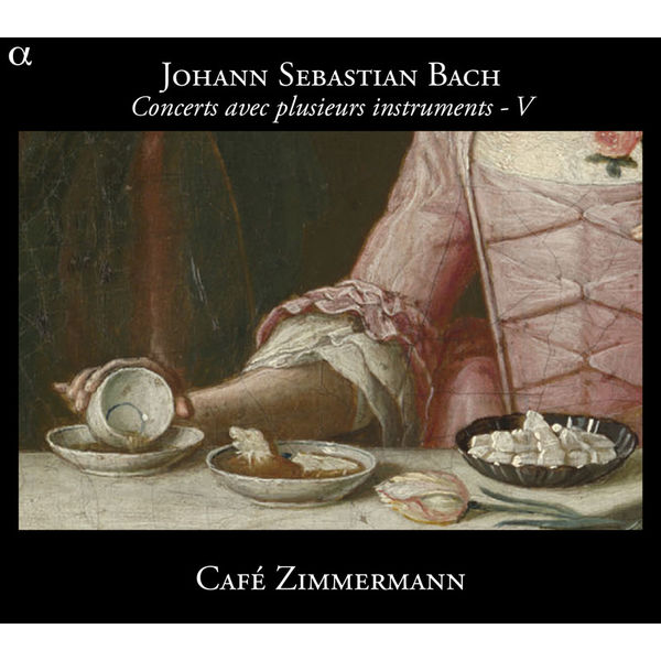 Café Zimmermann - J.-S. Bach : Concerts avec plusieurs instruments - V Café Zimmermann - J.-S. Bach : Concerts avec plusieurs instruments - V