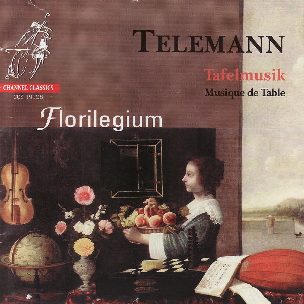 Florilegium - G. PH. Telemann: Tafelmusik Florilegium - G. PH. Telemann: Tafelmusik