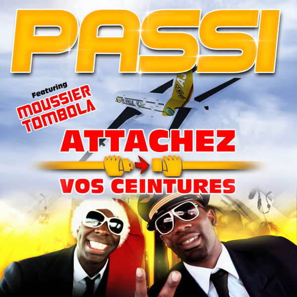 Passi|Attachez vos ceintures (feat. Moussier Tombola) - Single