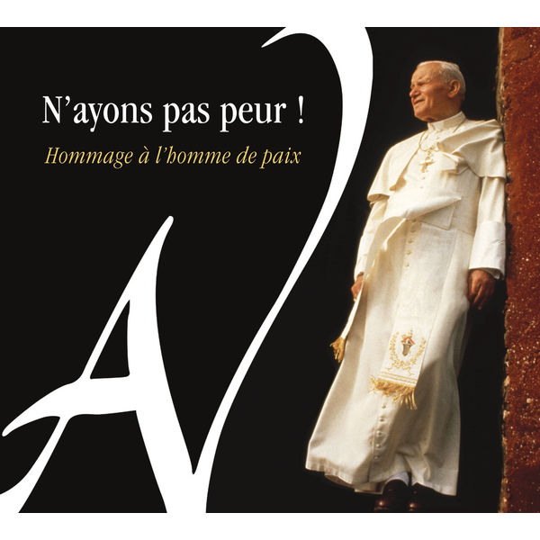 Varioust Artists|N'ayons pas peur! - Hommage à l'homme de paix