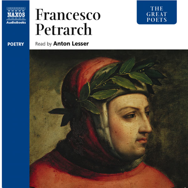 Anton Lesser|Petrarch: The Great Poets (Unabridged)