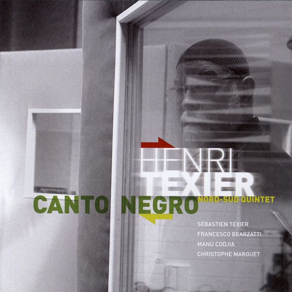 Henri Texier Nord-Sud Quintet|Canto Negro