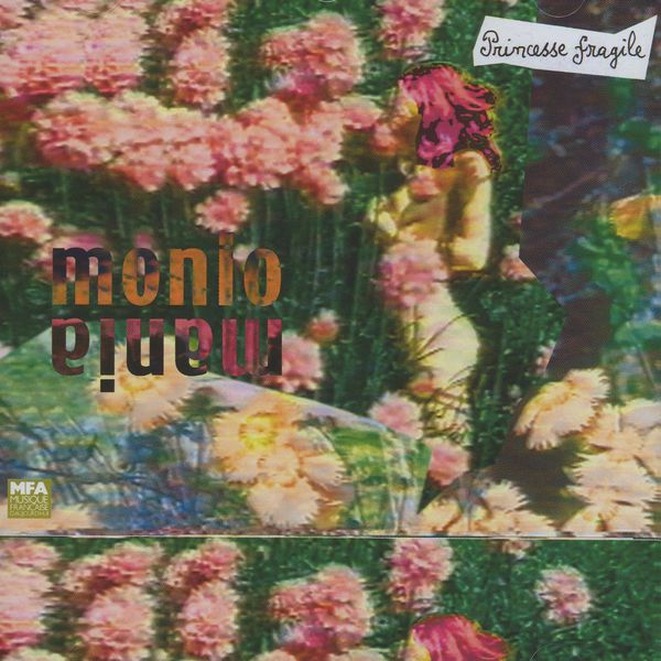 Christophe Monniot - Princesse Fragile / MonioMania Christophe Monniot - Princesse Fragile / MonioMania