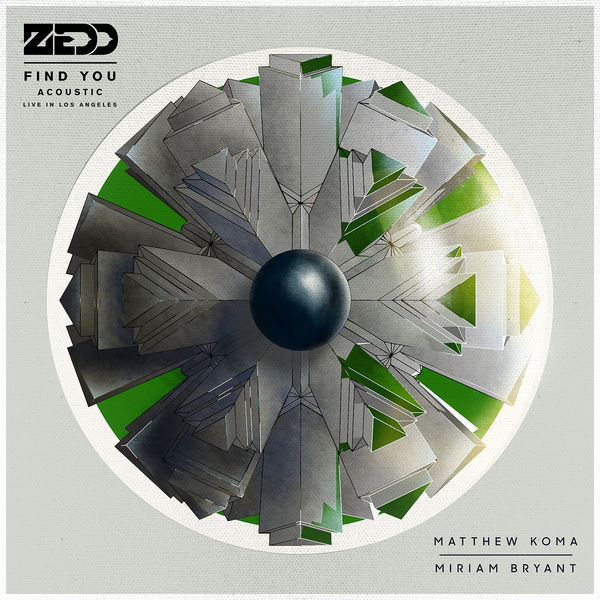 Zedd - Find You Zedd - Find You