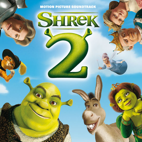Various Artists|Shrek 2 (Original Motion Picture Soundtrack) Various Artists|Shrek 2 (Original Motion Picture Soundtrack)