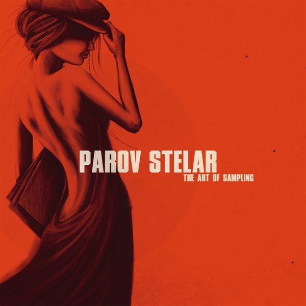 Parov Stelar - The Art of Sampling Parov Stelar - The Art of Sampling