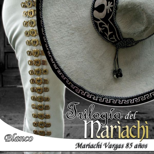 Mariachi Vargas de Tecalitlán - Blanco Mariachi Vargas de Tecalitlán - Blanco