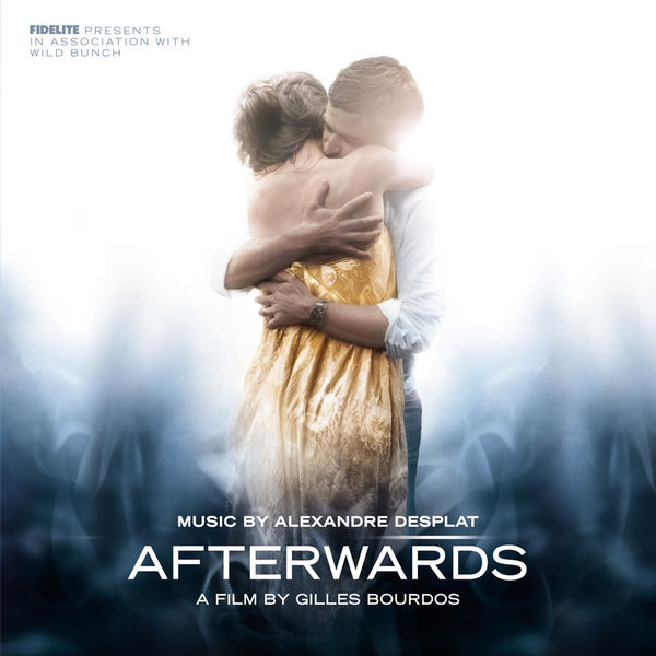 Alexandre Desplat - Afterwards Alexandre Desplat - Afterwards