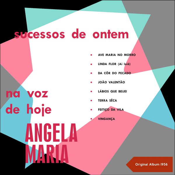 Ângela Maria com Orchestra|Sucessos de Ontem na Voz de Hoje (Original Album 1956) Ângela Maria com Orchestra|Sucessos de Ontem na Voz de Hoje (Original Album 1956)