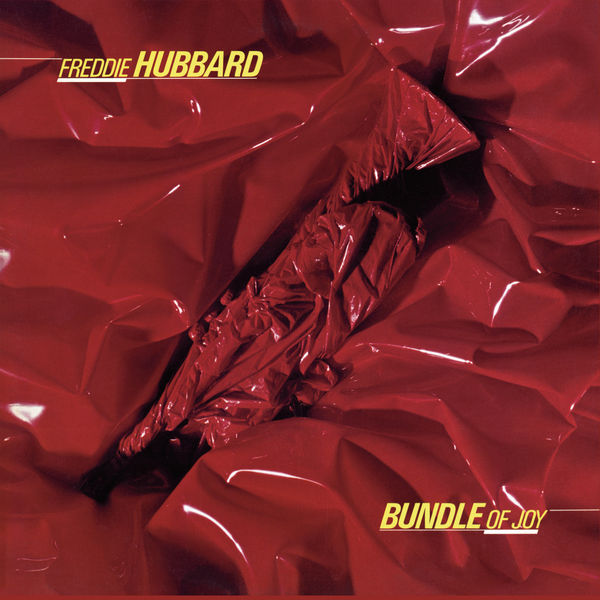 Freddie Hubbard|Bundle Of Joy Freddie Hubbard|Bundle Of Joy