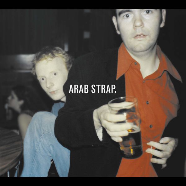 Arab Strap|Arab Strap