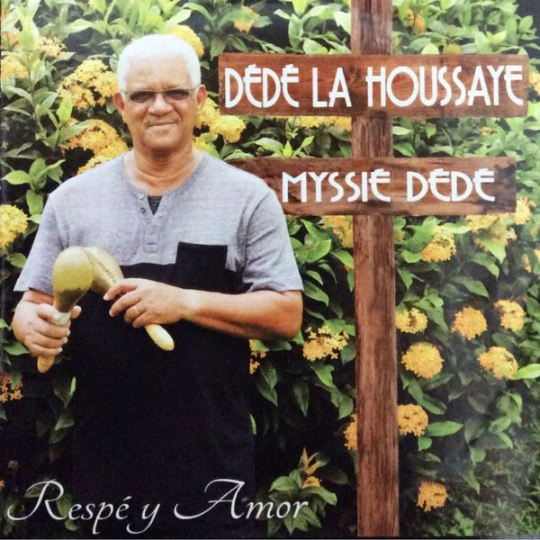 Dédé La Houssaye - Respé y Amor Dédé La Houssaye - Respé y Amor