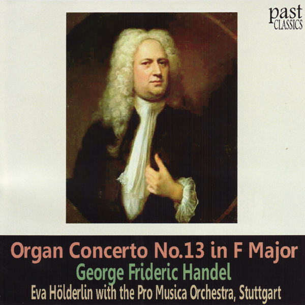 Eva Holderlin - Handel: Organ Concerto No. 13 in F Major "Cuckoo and Nightingale" Eva Holderlin - Handel: Organ Concerto No. 13 in F Major "Cuckoo and Nightingale"