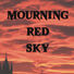 Mourning Red Sky Mourning Red Sky