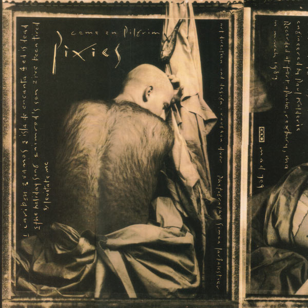 Pixies|Come On Pilgrim Pixies|Come On Pilgrim