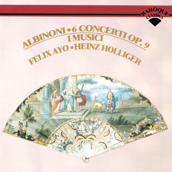 Felix Ayo|Albinoni: 6 Concerti from Op. 9