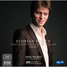 Florian Noack Florian Noack : Transcriptions & Paraphrases for Piano (Tchaikovsky, Rachmaninoff, Rimsky-Korsakov)