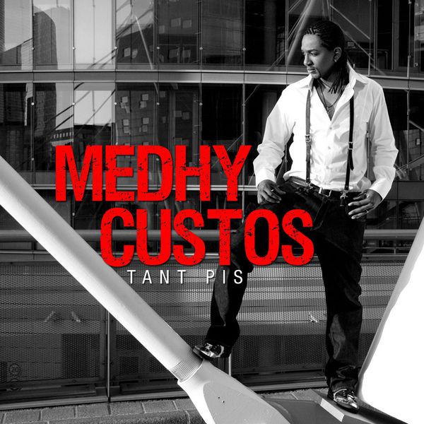 Médhy Custos|Tant pis (Edit)