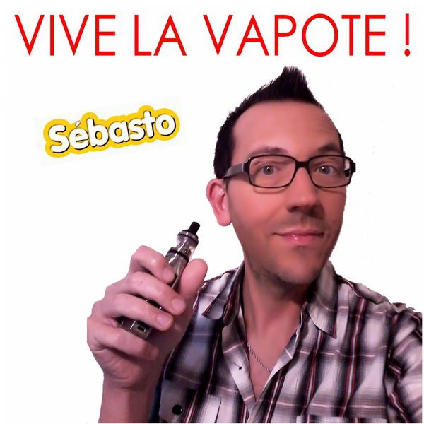 Sebasto|Vive la vapote (Single 2017)