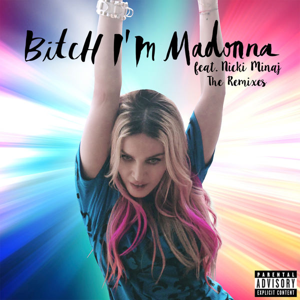 Madonna|Bitch I'm Madonna (The Remixes)