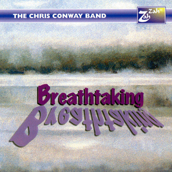 The Chris Conway Band - Breathtaking The Chris Conway Band - Breathtaking
