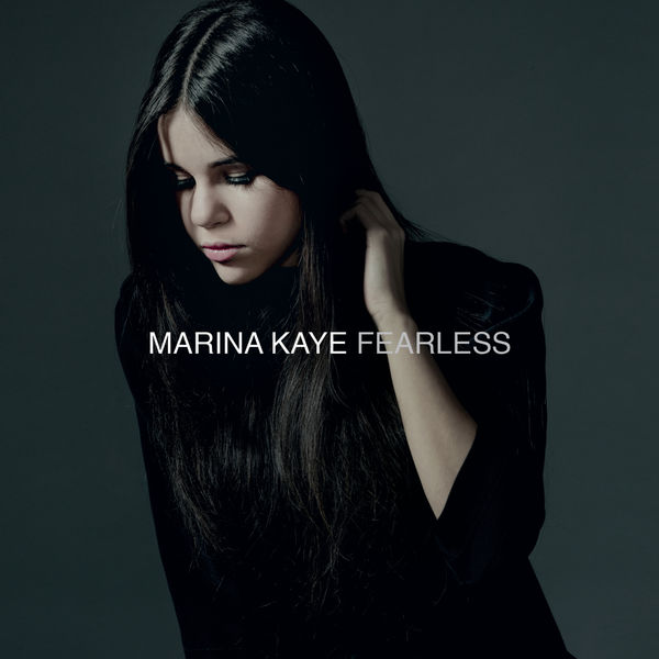 Marina Kaye - Fearless Marina Kaye - Fearless