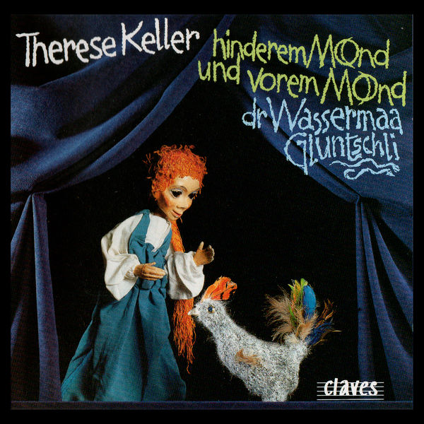 Therese Keller|Hinderem Mond und vorem Mond / Dr Wassermaa Gluntschli Therese Keller|Hinderem Mond und vorem Mond / Dr Wassermaa Gluntschli