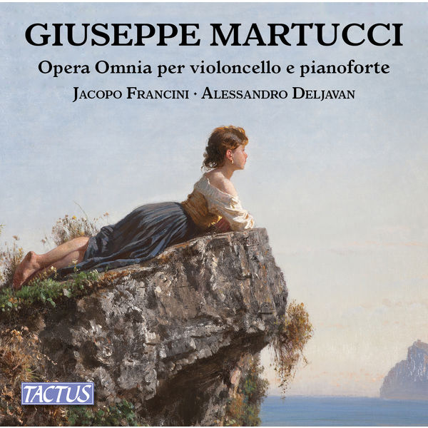 Jacopo Francini|Martucci: Complete Works for Cello & Piano Jacopo Francini|Martucci: Complete Works for Cello & Piano