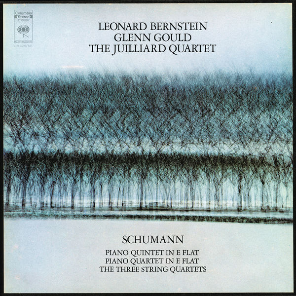 Glenn Gould|Schumann: Piano Quartet, Op. 47 & Piano Quintet, Op. 44 (Remastered)