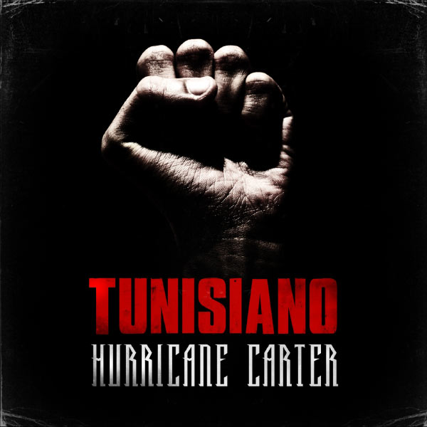 Tunisiano|Hurricane Carter