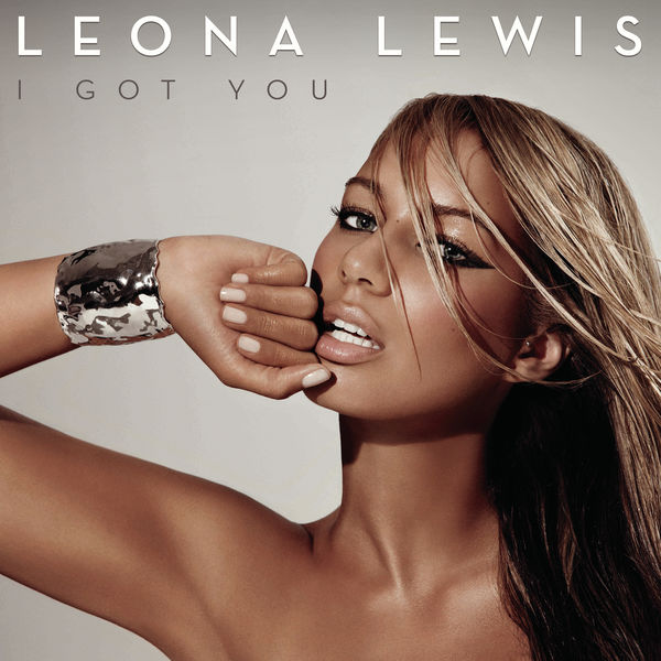 I Got You, Leona Lewis - Qobuz