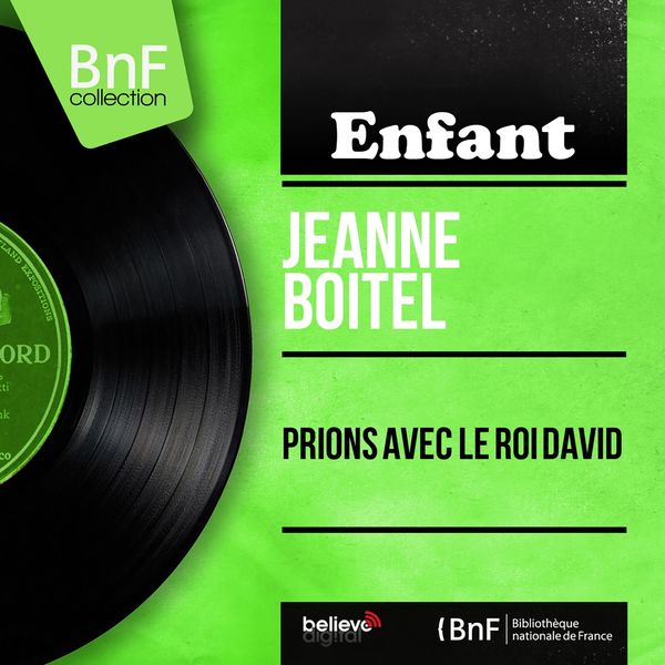 Jeanne Boitel|Prions avec le roi David  (Mono Version)