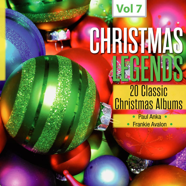 Paul Anka - Christmas Legends, Vol. 7 Paul Anka - Christmas Legends, Vol. 7