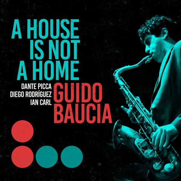 Guido Baucia|A House Is Not a Home