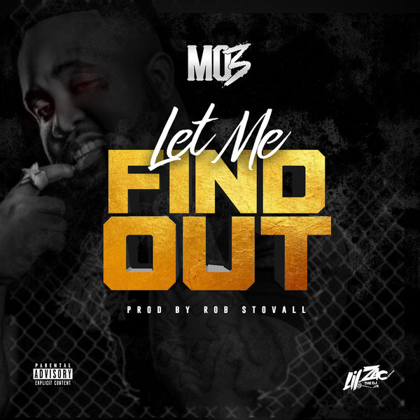 Mo3|Let Me Find Out Mo3|Let Me Find Out