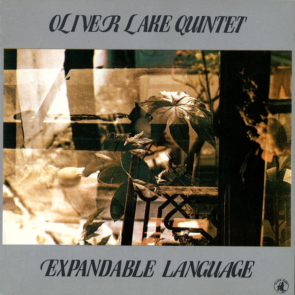 Oliver Lake Quintet|Expandable Language Oliver Lake Quintet|Expandable Language