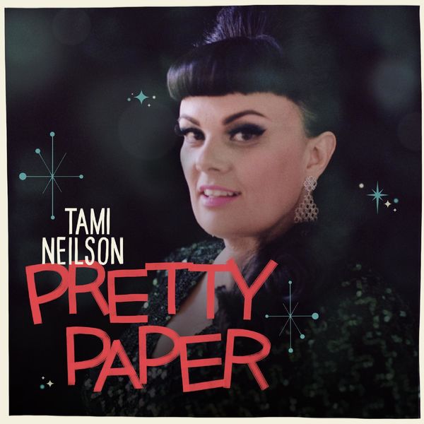 Tami Neilson - Pretty Paper Tami Neilson - Pretty Paper