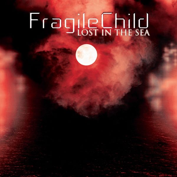 FragileChild|Lost in the Sea FragileChild|Lost in the Sea