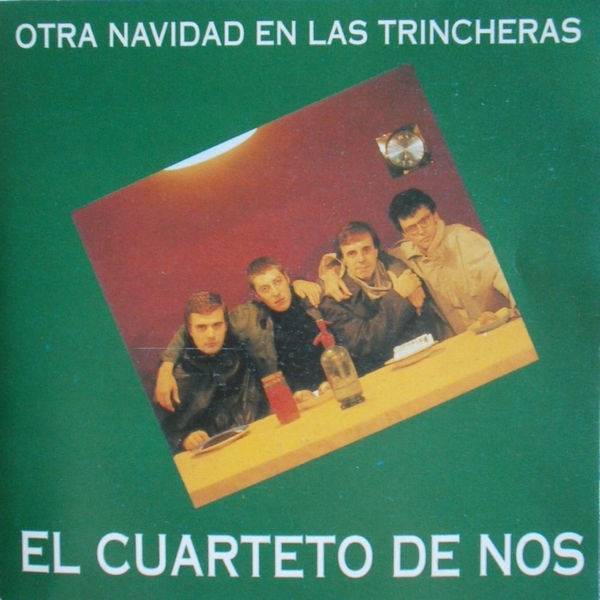 El Cuarteto De Nos|Otra navidad en las trincheras El Cuarteto De Nos|Otra navidad en las trincheras