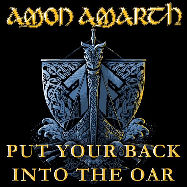 Amon Amarth|Put Your Back Into The Oar Amon Amarth|Put Your Back Into The Oar
