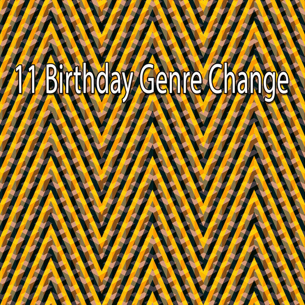 Happy Birthday Band - 11 Birthday Genre Change Happy Birthday Band - 11 Birthday Genre Change