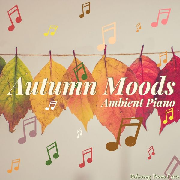 Eximo Blue - Autumn Moods: Ambient Piano Eximo Blue - Autumn Moods: Ambient Piano