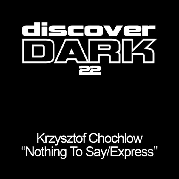 Krzysztof Chochlow|Nothing To Say Krzysztof Chochlow|Nothing To Say