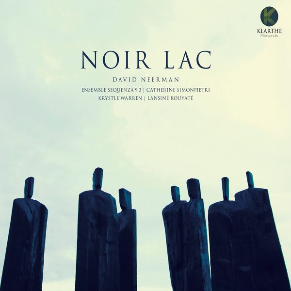 Ensemble Vocal Sequenza 9.3 - Noir Lac Ensemble Vocal Sequenza 9.3 - Noir Lac