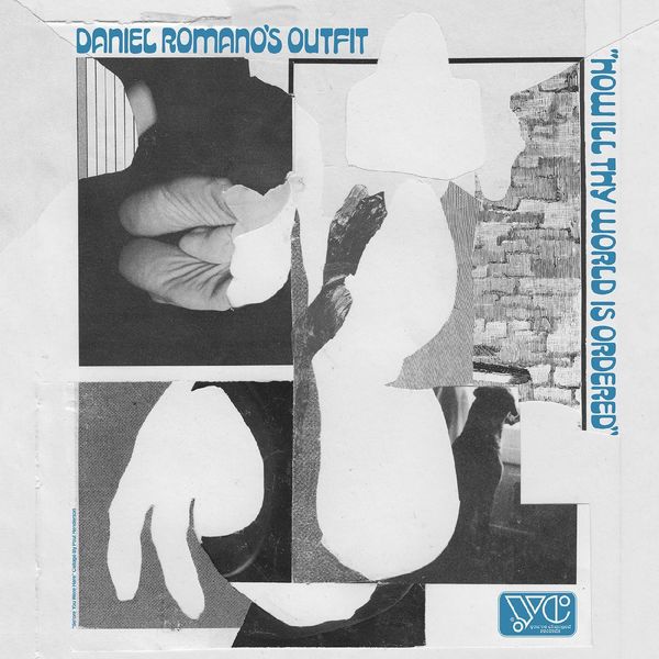 Daniel Romano|How Ill Thy World Is Ordered Daniel Romano|How Ill Thy World Is Ordered