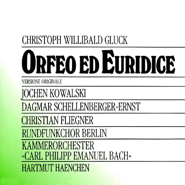 Rundfunkchor Berlin - Gluck: Orfeo Ed Euridice Rundfunkchor Berlin - Gluck: Orfeo Ed Euridice