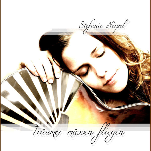 Stefanie Nerpel|Träumer müssen fliegen Stefanie Nerpel|Träumer müssen fliegen