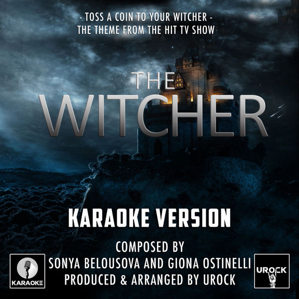 Urock Karaoke|Toss A Coin To Your Witcher (From "The  Witcher")  (Karaoke Version)