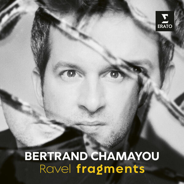 Bertrand Chamayou|Ravel: Fragments