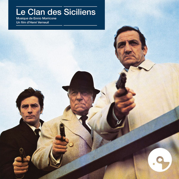 Ennio Morricone - Le clan des Siciliens Ennio Morricone - Le clan des Siciliens